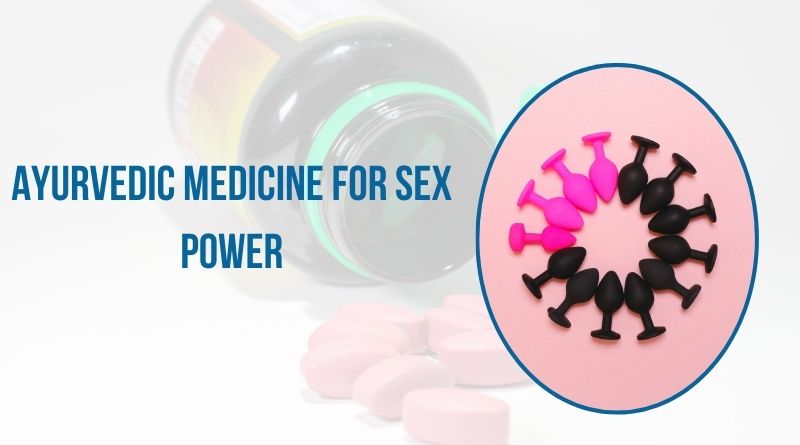 Ayurvedic Medicine for Sexual Health