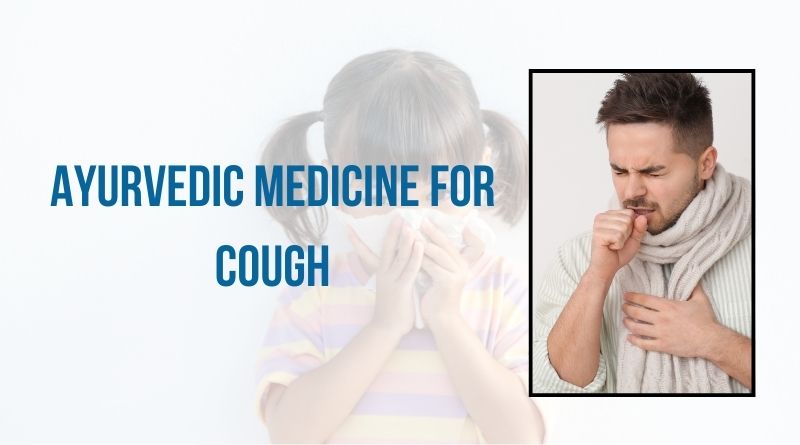 Ayurvedic Medicine for Cough