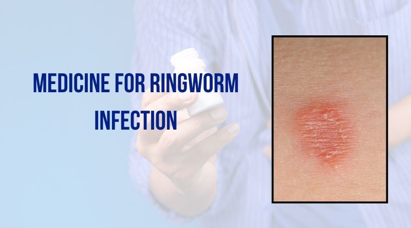 medicine for ringworm infection