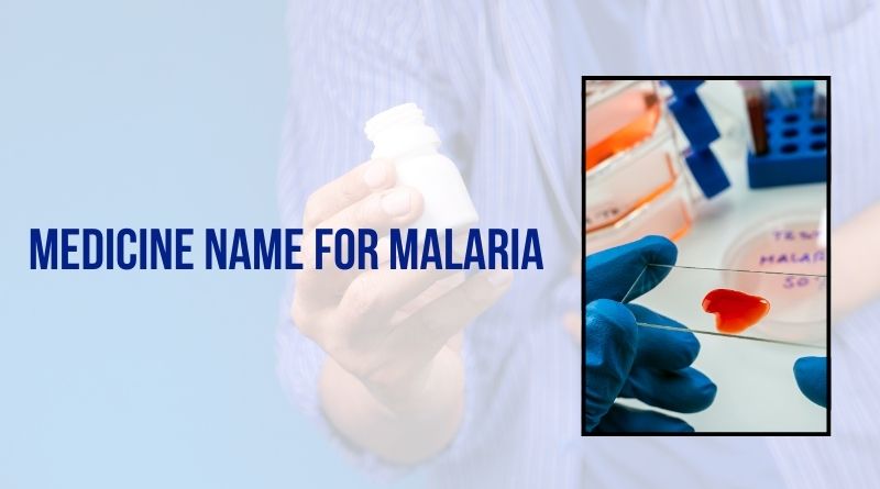Medicine Name For Malaria In India