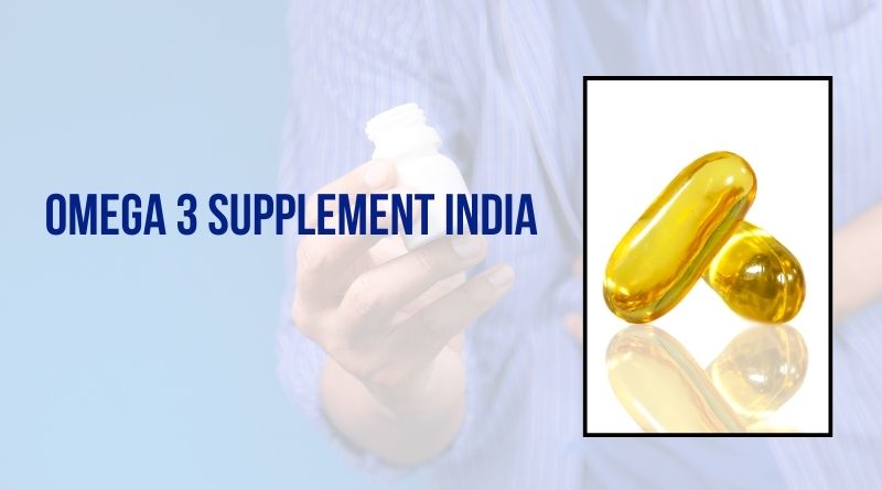 Best Omega 3 Supplement In India