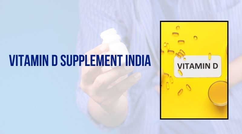 Vitamin D Supplement In India