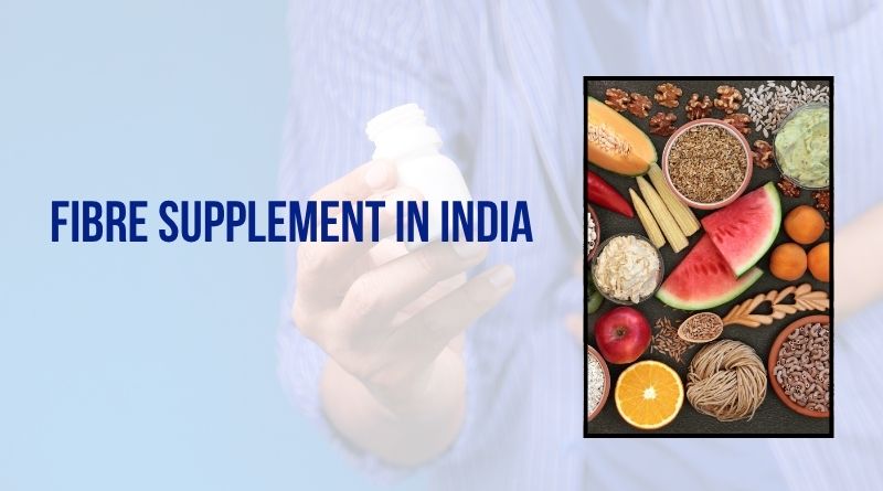 Best Fibre Supplement In India
