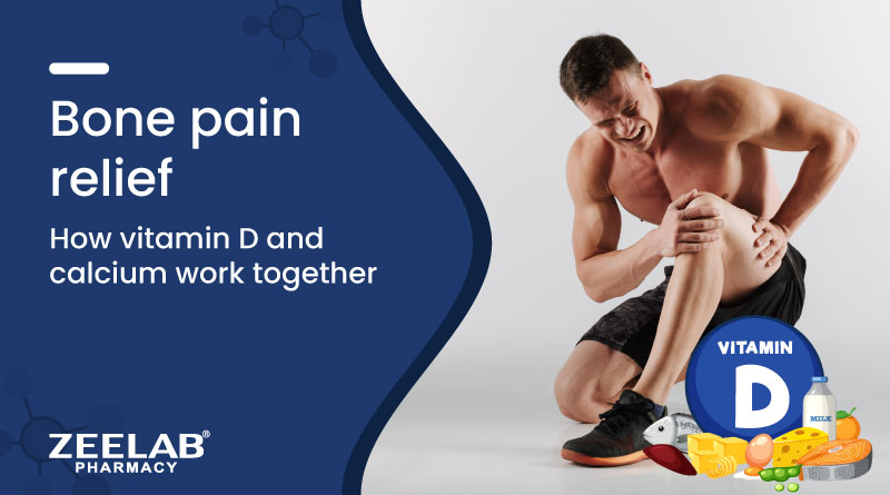 Bone Pain Relief: How Vitamin D and Calcium Work Together