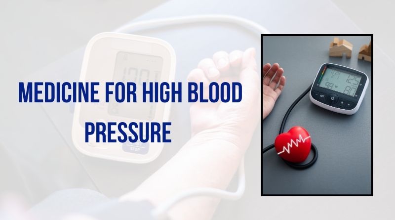 Medicine for High Blood Pressure