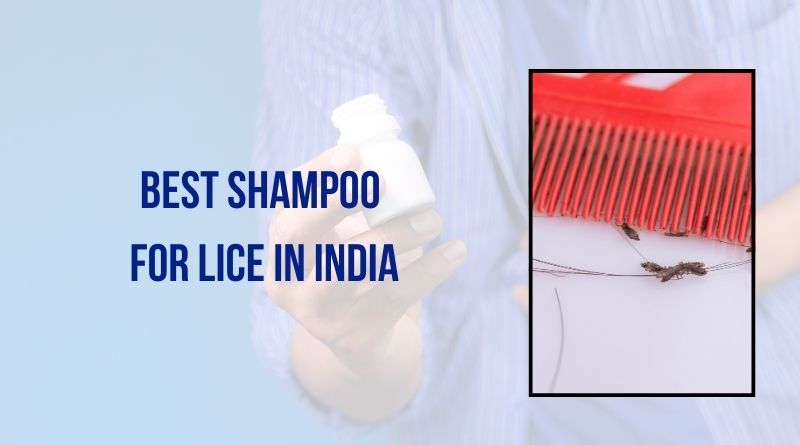 Best Shampoo For Lice In India