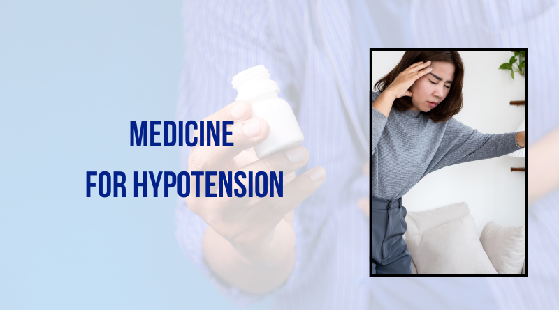 Medicine for Hypotension in India