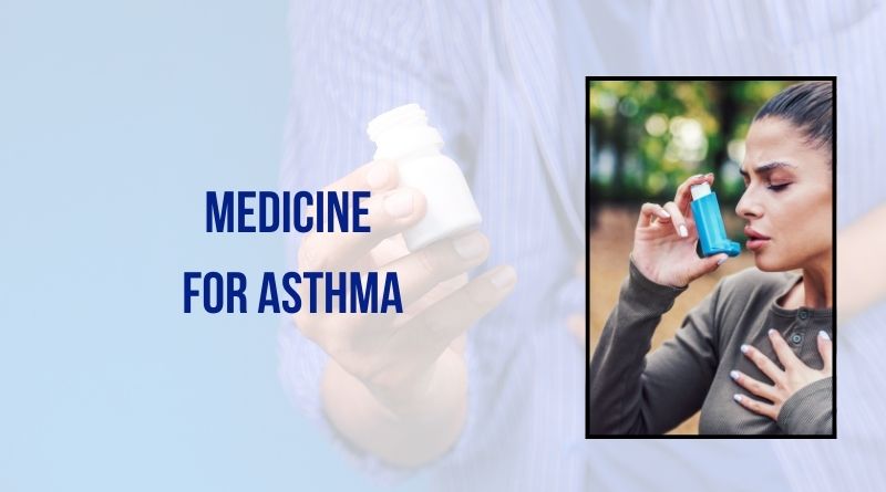 Medicine for Asthma in India