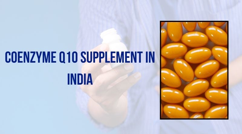 Best Coenzyme Q10 Supplement in India