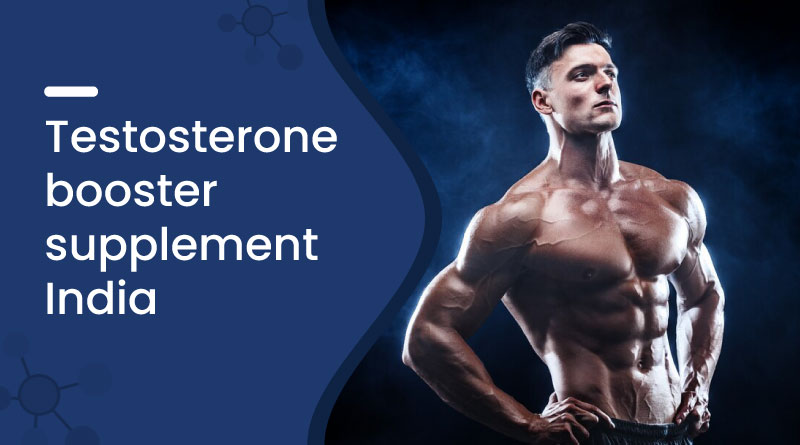 Testosterone Booster Supplement India