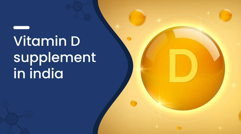 Vitamin D Supplement In India