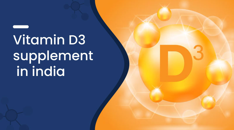 Vitamin D3 Supplement in India