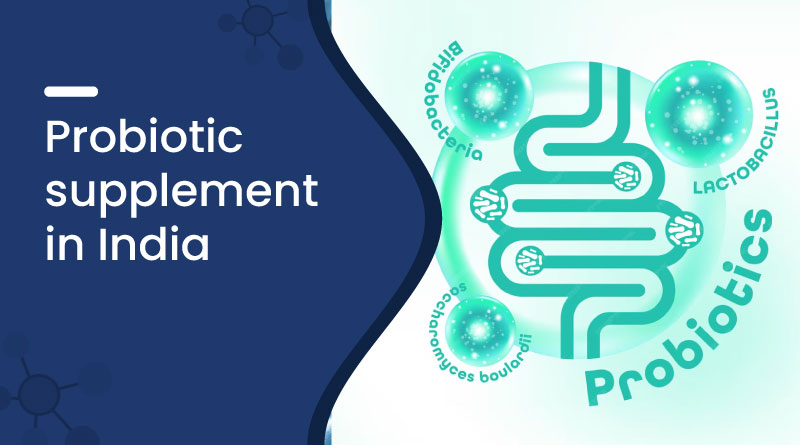 Probiotic Supplement in India