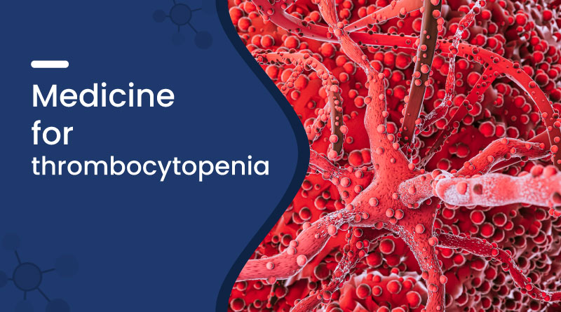 Medicine For Thrombocytopenia