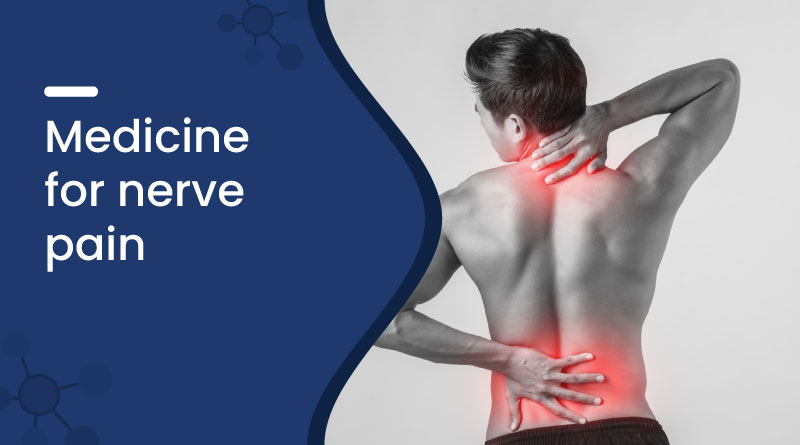 Medicine For Nerve Pain
