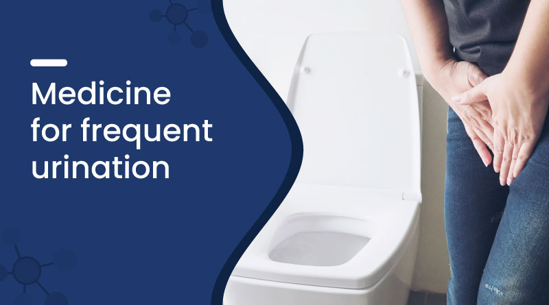 Medicine For Frequent Urination