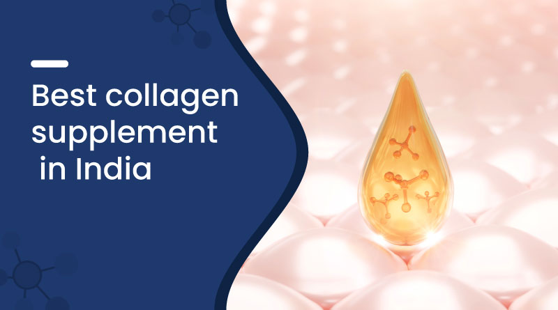 Best Collagen Supplement In India