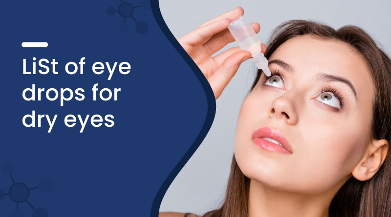 List of Eye Drops for Dry Eyes