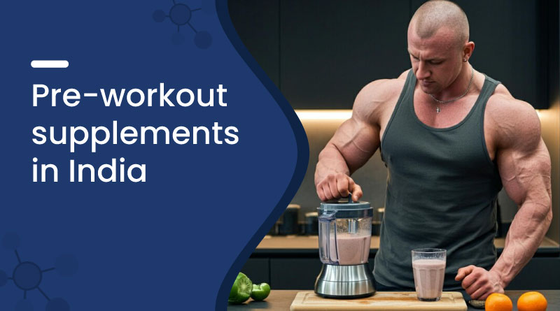 Pre Workout Supplement in India