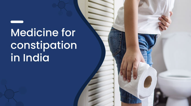 Medicine For Constipation In India