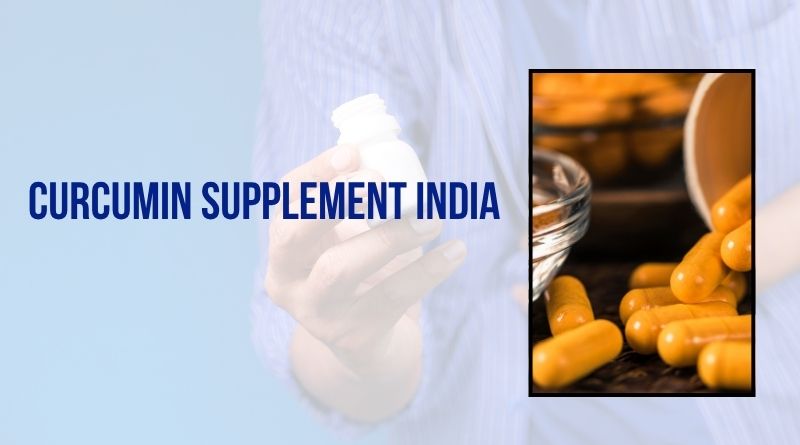 Best Curcumin Supplement in India
