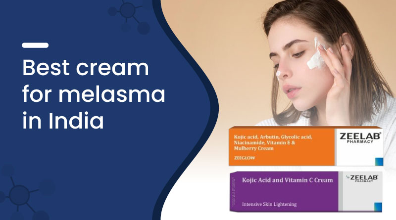 Best Cream for Melasma in India