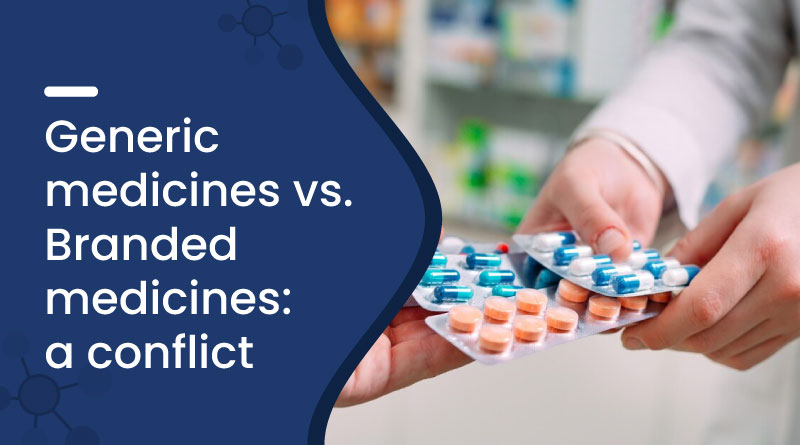 Generic Medicines vs. Branded Medicines