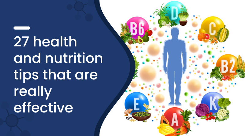 27 Health and Nutrition Tips