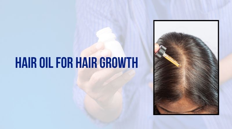 Hair Oil for Hair Growth