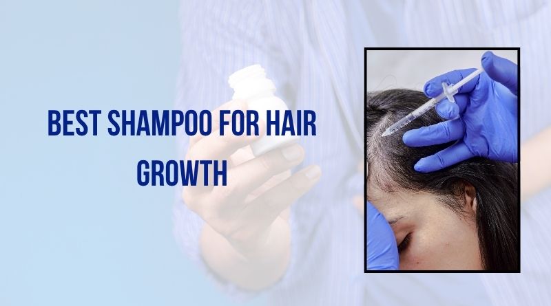 Best Shampoo for Hair Growth