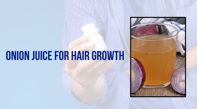 Onion Juice for Hair Growth