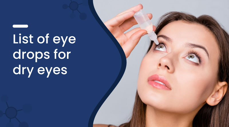 List of Eye Drops for Dry Eyes