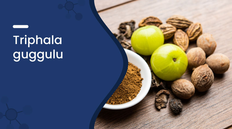 Triphala Guggulu