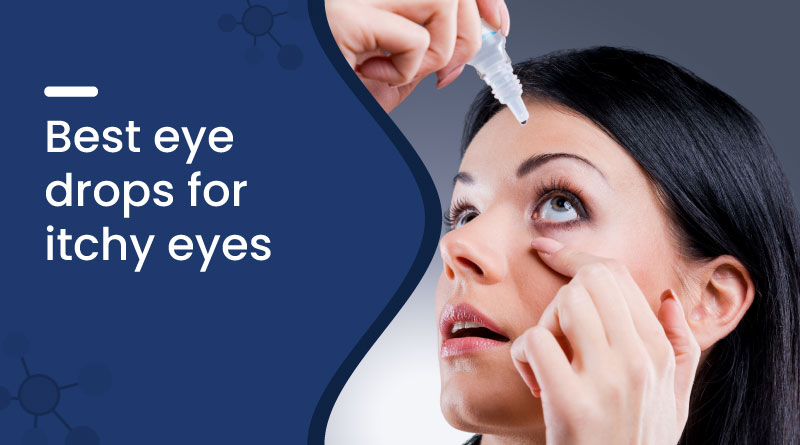 Best Eye Drops For Itchy Eyes