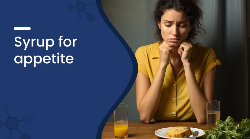 Best Syrup for Appetite – Boost Hunger & Weight Naturally