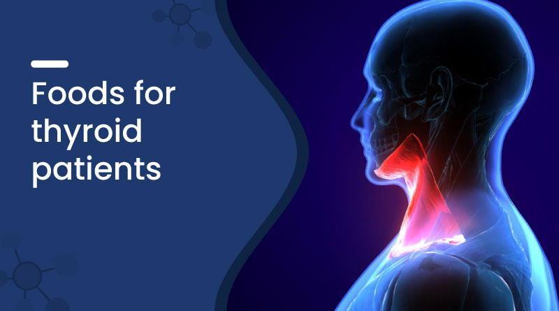 Best Foods for Thyroid Patients