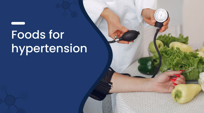 Best Foods for Hypertension – Control High Blood Pressure Naturally