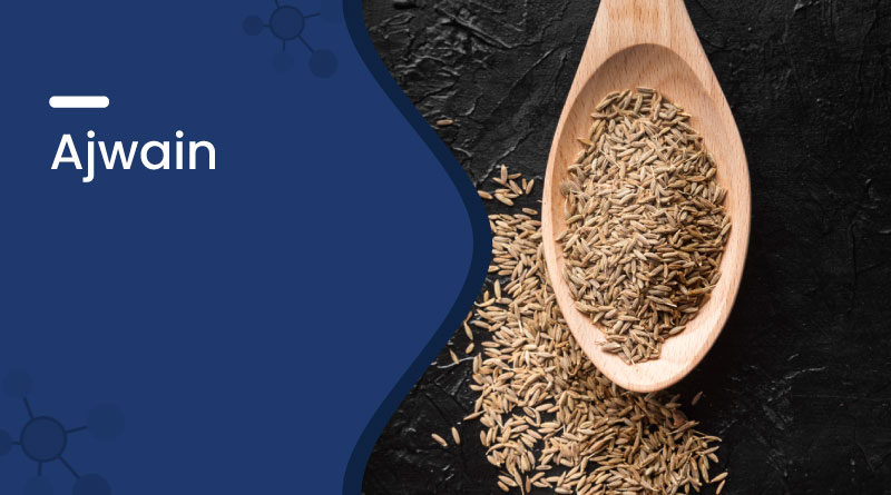 Ajwain Benefits & Uses – Improve Digestion Naturally