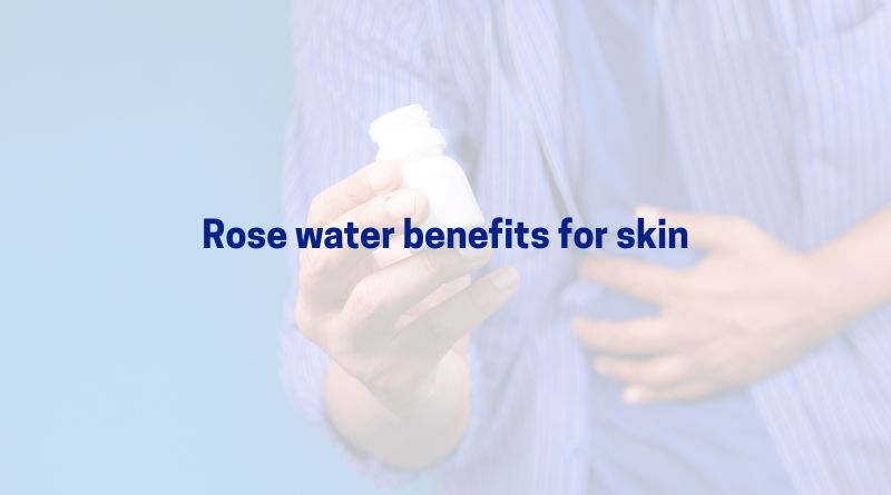 Rose Water Benefits for Skin – Hydrate & Refresh Naturally