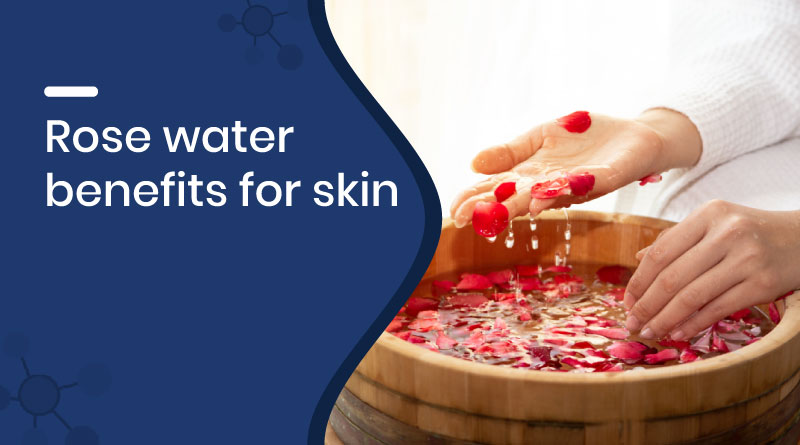 Rose Water Benefits for Skin – Hydrate & Refresh Naturally