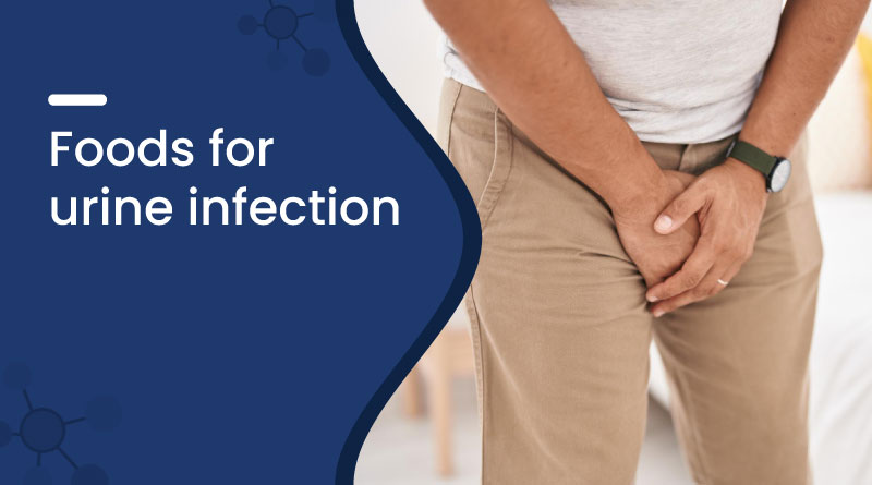 Best Foods for Urine Infection – Soothe UTI Naturally