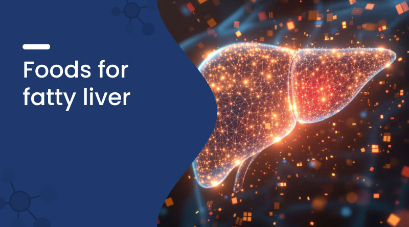 Best Foods for Fatty Liver | Eat to Improve Liver Health Naturally