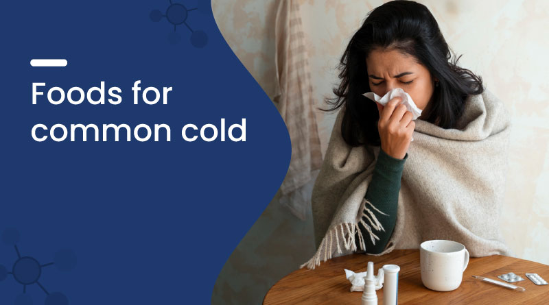 Best Foods for Common Cold Relief 