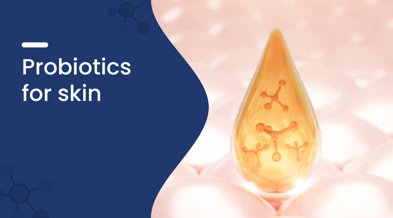 Best Probiotics for Healthy Skin