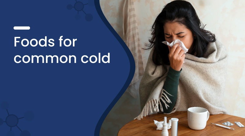 Best Foods for Common Cold Relief