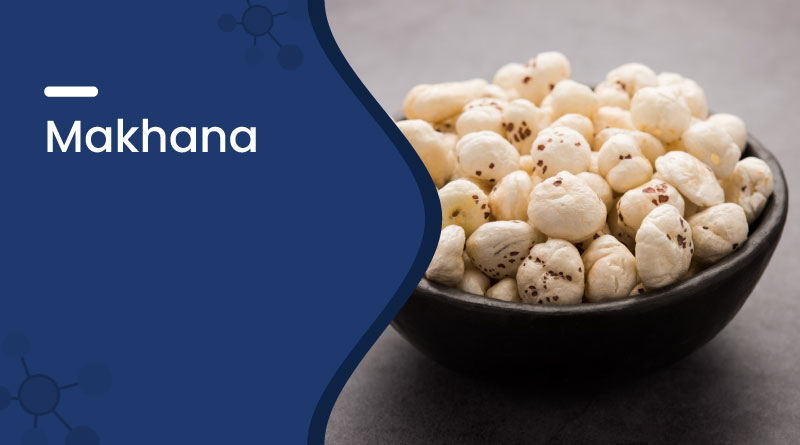Makhana Benefits, Nutrition & Uses – Healthy Snack for Weight Loss