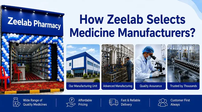 https://zeelabpharmacy.com/uploads/blogs/how-zeelab-pharmacy-selects-medicine-manufacturers.webp