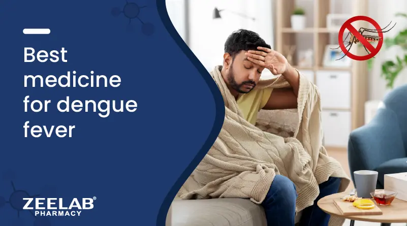 https://zeelabpharmacy.com/uploads/blogs/medicine-for-dengue-fever.webp